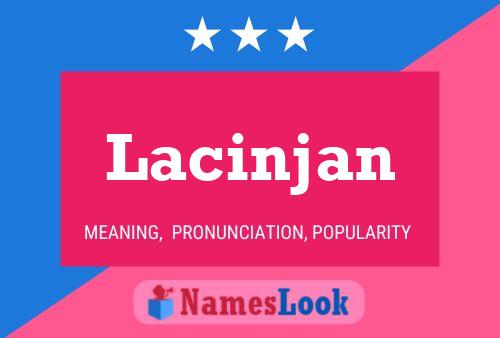 Lacinjan Name Poster