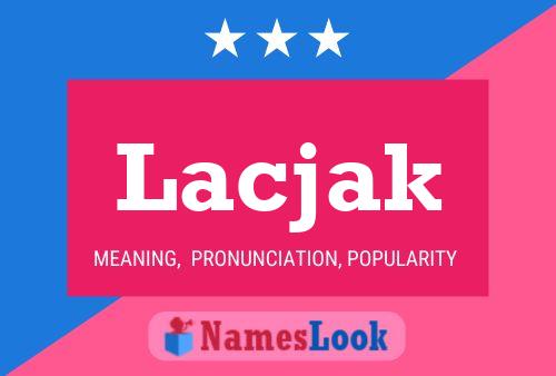 Lacjak Name Poster