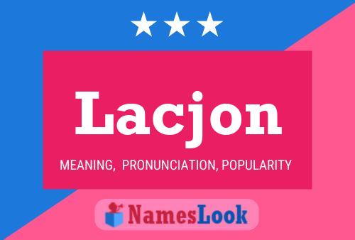 Lacjon Name Poster