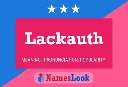 Lackauth Name Poster