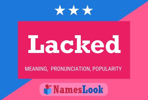 Lacked Name Poster