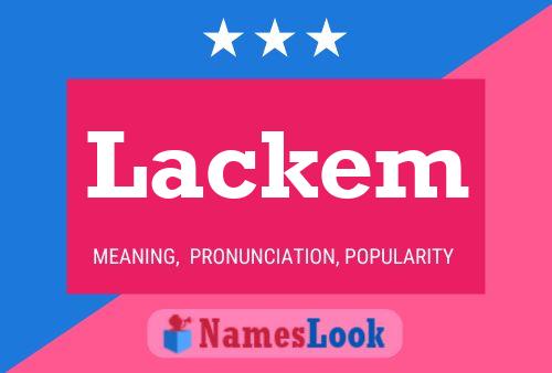 Lackem Name Poster