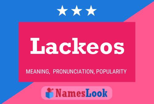 Lackeos Name Poster