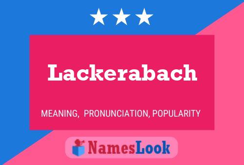 Lackerabach Name Poster