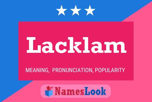 Lacklam Name Poster