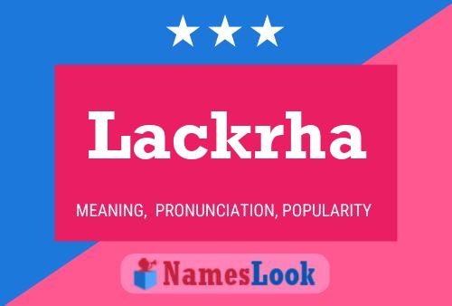 Lackrha Name Poster