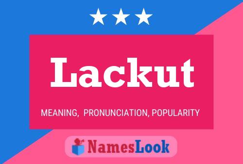 Lackut Name Poster