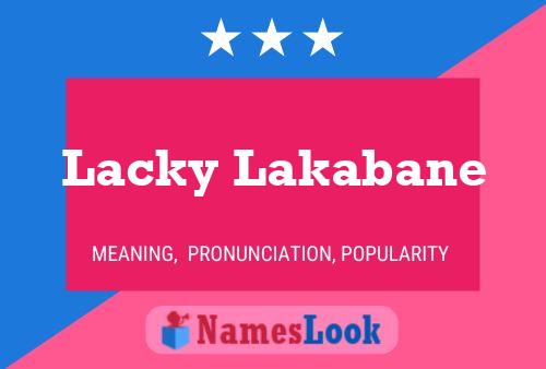 Lacky Lakabane Name Poster