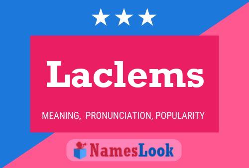 Laclems Name Poster