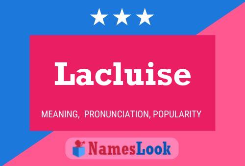 Lacluise Name Poster