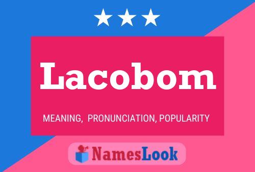 Lacobom Name Poster