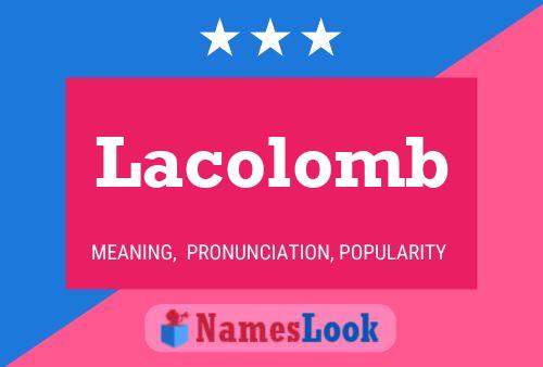 Lacolomb Name Poster