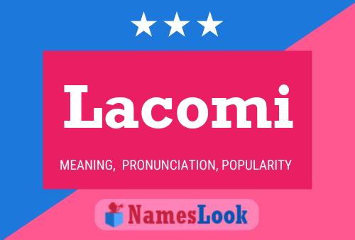 Lacomi Name Poster