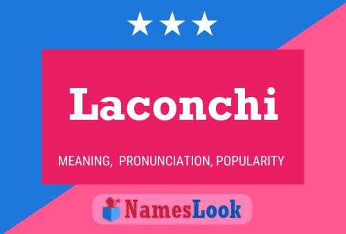 Laconchi Name Poster