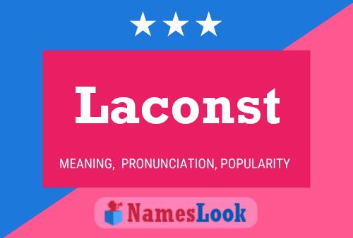 Laconst Name Poster