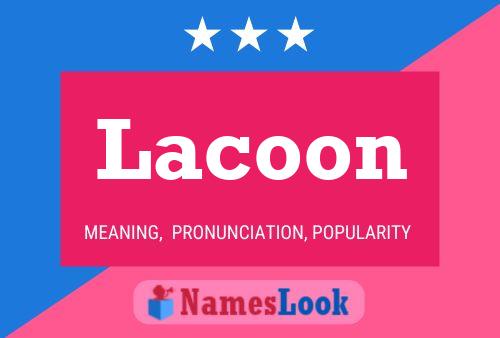 Lacoon Name Poster