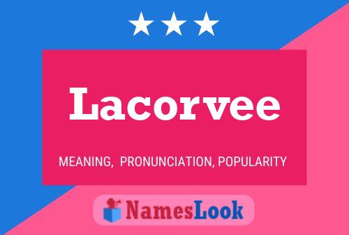 Lacorvee Name Poster