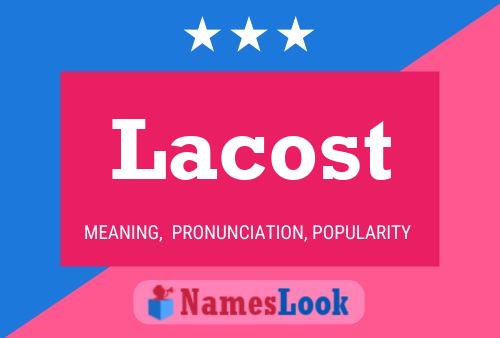 Lacost Name Poster