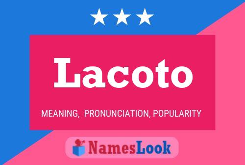 Lacoto Name Poster