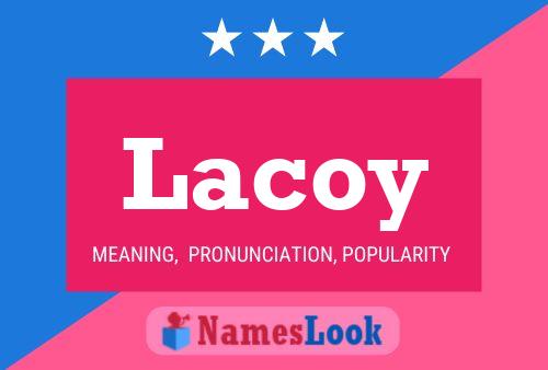 Lacoy Name Poster