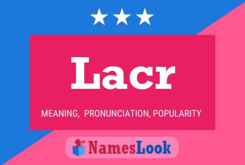 Lacr Name Poster