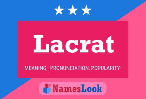 Lacrat Name Poster