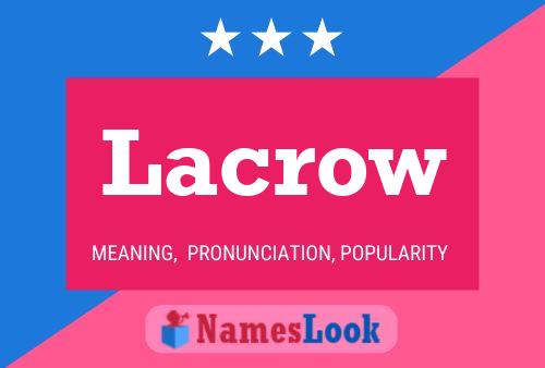 Lacrow Name Poster