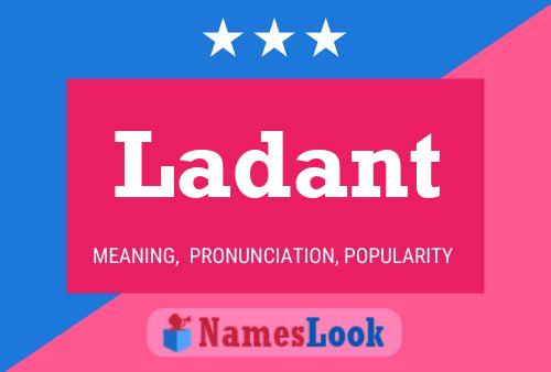 Ladant Name Poster