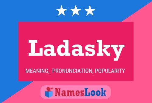 Ladasky Name Poster