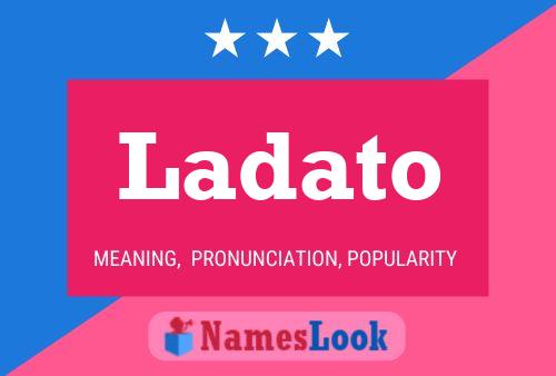 Ladato Name Poster