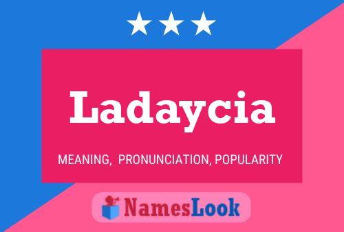 Ladaycia Name Poster