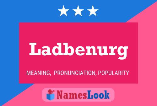 Ladbenurg Name Poster