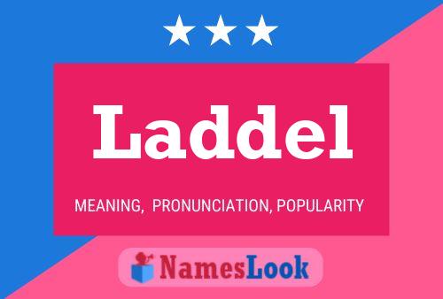 Laddel Name Poster