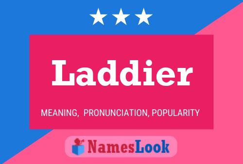 Laddier Name Poster