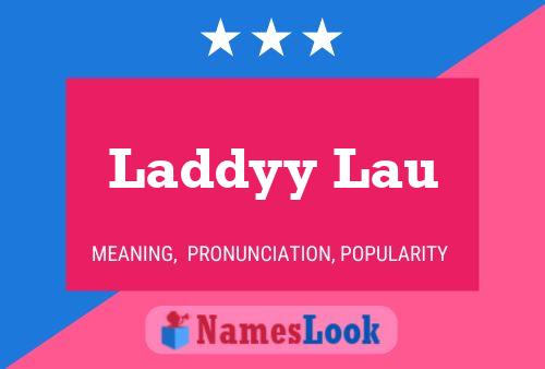 Laddyy Lau Name Poster