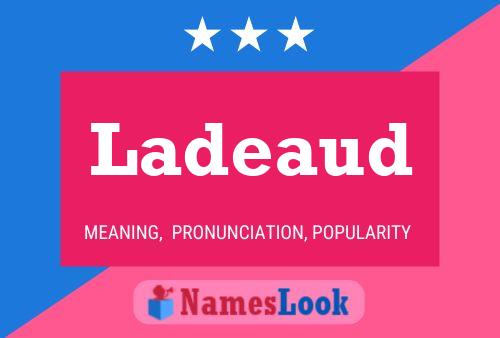 Ladeaud Name Poster