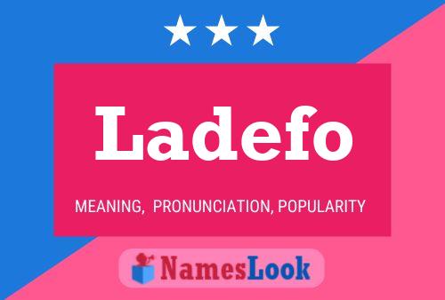 Ladefo Name Poster