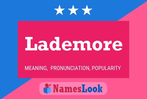 Lademore Name Poster