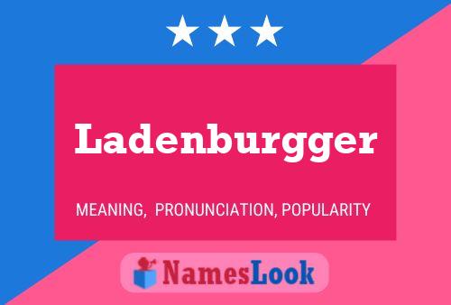 Ladenburgger Name Poster