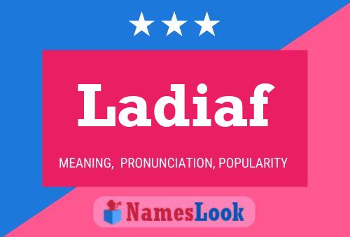 Ladiaf Name Poster