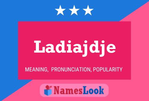 Ladiajdje Name Poster