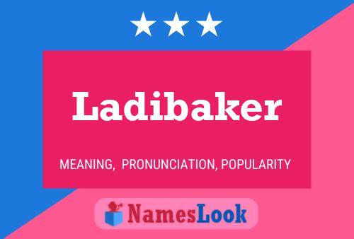 Ladibaker Name Poster