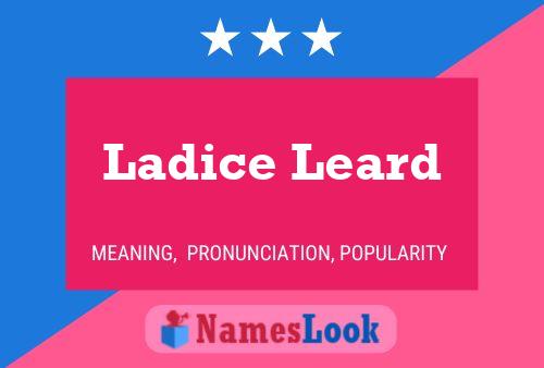 Ladice Leard Name Poster