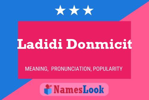 Ladidi Donmicit Name Poster