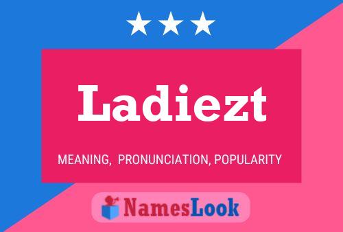 Ladiezt Name Poster