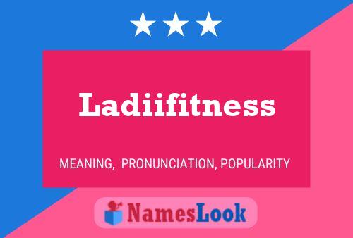 Ladiifitness Name Poster