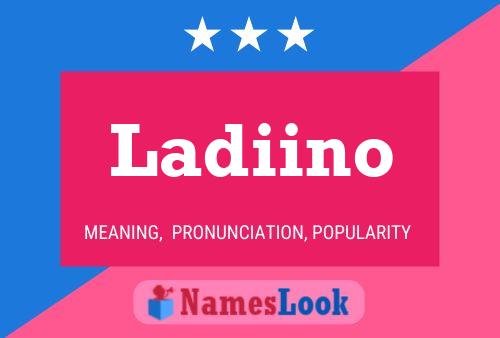 Ladiino Name Poster