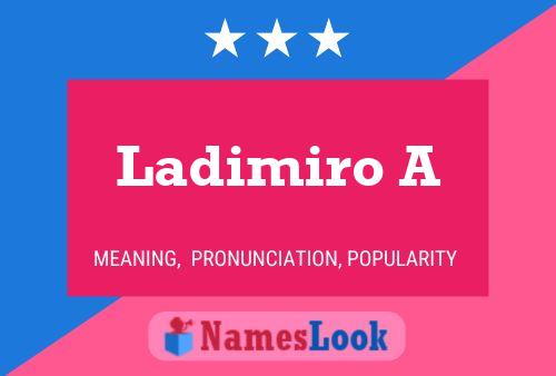 Ladimiro A Name Poster