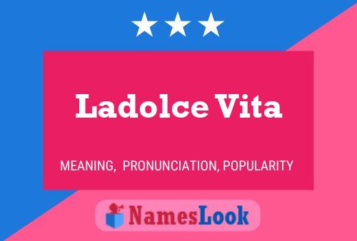 Ladolce Vita Name Poster