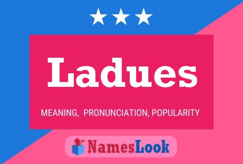 Ladues Name Poster